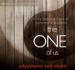 The One of Us: Living from the Heart of Illumined Relationship - Adyashanti; Mukti