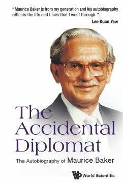 Accidental Diplomat, The: The Autobiography of Maurice Baker - Baker, Maurice