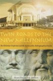 Twin Roads to the New Millennium Twin Roads to the New Millennium