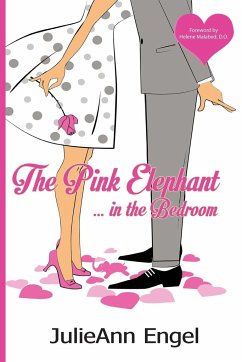The Pink Elephant in the Bedroom - Engel, Julieann