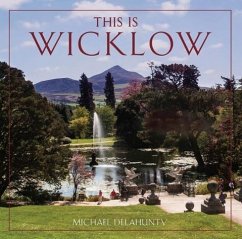 This Is Wicklow - Delahunty, Michael