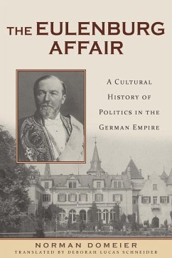 The Eulenburg Affair - Domeier, Norman