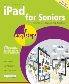 iPad for Seniors in Easy Steps: Covers IOS 8 - Vandome, Nick
