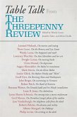 Table Talk: From the Threepenny Review