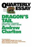 Quarterly Essay 54 Dragon's Tail: The Lucky Country After the China Boom