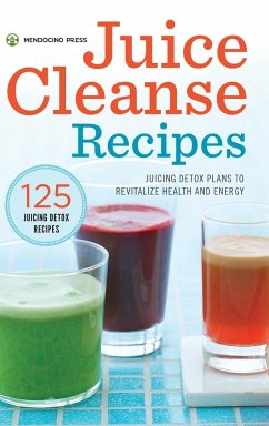 Juice Cleanse Recipes - Mendocino Press