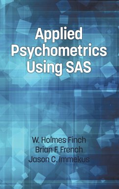 Applied Psychometrics Using SAS (Hc) - Finch, Holmes; French, Brian F.; Immekus, Jason C.