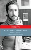 Fava, G: Che serve essere vivi. Tutto il teatro Fava, G: Che serve essere vivi. Tutto il teatro