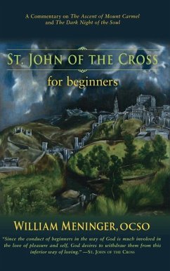 St. John of the Cross for Beginners - Meninger, William