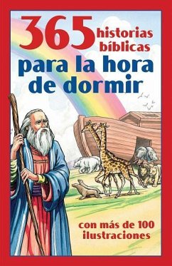 365 Historias Bíblicas Para La Hora de Dormir: Con Más de 100 Ilustraciones - Compiled By Barbour Staff