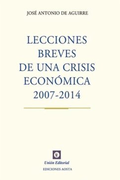 Lecciones breves de una crisis económica