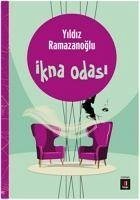 Ikna Odasi - Ramazanoglu, Yildiz