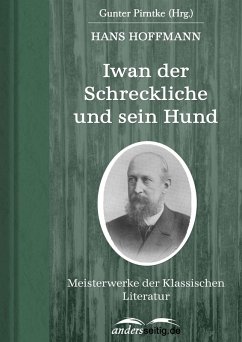 Iwan der Schreckliche und sein Hund (eBook, ePUB) - Hoffmann, Hans