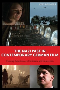 The Nazi Past in Contemporary German Film - Bangert, Axel