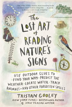 The Lost Art of Reading Nature's Signs - Gooley, Tristan