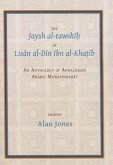 The Jaysh Al-Tawsh&#299;&#7717; Of Lis&#257;n Al-D&#299;n Ibn Al-Kha&#7789;&#299;b