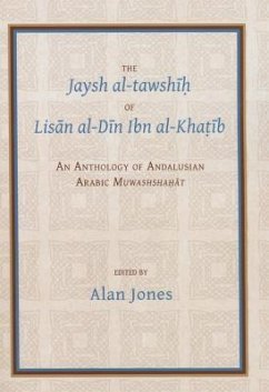 The Jaysh Al-Tawshīḥ Of Lisān Al-Dīn Ibn Al-Khaṭīb