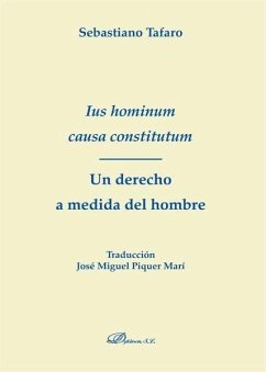 Ius hominum causa constitutum : un derecho a medida del hombre - Tafaro, Sebastiano