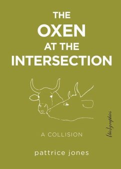 The Oxen at the Intersection - Jones, Pattrice