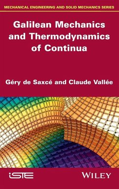 Galilean Mechanics and Thermodynamics of Continua - De Saxcé, Géry; Valleé, Claude