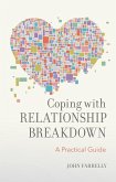 Coping with Relationship Breakdown: A Practical Guide