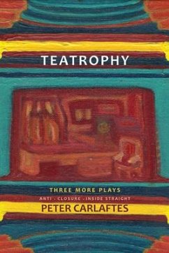 Teatrophy: Three More Plays - Carlaftes, Peter