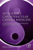 Integrative Cardiovascular Chinese Medicine (eBook, ePUB)