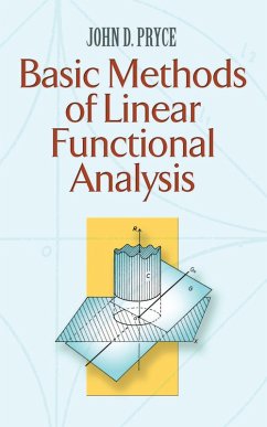 Basic Methods of Linear Functional Analysis (eBook, ePUB) - Pryce, John D.