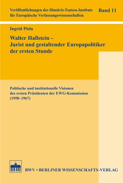 Walter Hallstein – Jurist und gestaltender Europapolitiker der ersten Stunde (eBook, PDF) - Piela, Ingrid