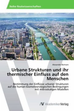 Urbane Strukturen und ihr thermischer Einfluss auf den Menschen - Bertram, Alexander
