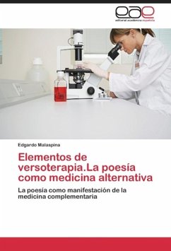 Elementos de versoterapia.La poesía como medicina alternativa - Malaspina, Edgardo