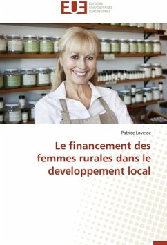 Le financement des femmes rurales dans le developpement local - Lovesse, Patrice