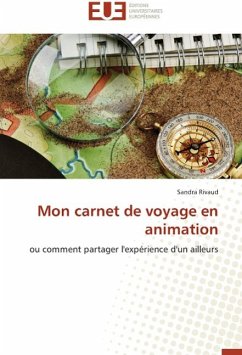 Mon carnet de voyage en animation - Rivaud, Sandra