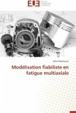 Modélisation fiabiliste en fatigue multiaxiale