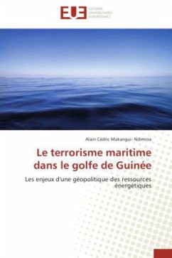 Le terrorisme maritime dans le golfe de Guinée - Makangui- Ndimina, Alain Cédric