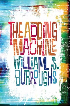 The Adding Machine (eBook, ePUB) - Burroughs, William S.