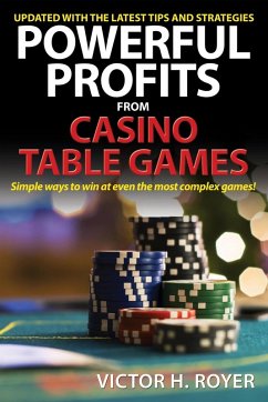 Powerful Profits From Casino Table Games (eBook, ePUB) - Royer, Victor H