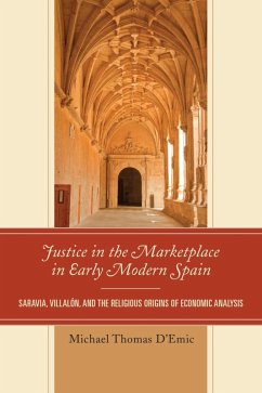 Justice in the Marketplace in Early Modern Spain (eBook, ePUB) - D'Emic, Michael Thomas