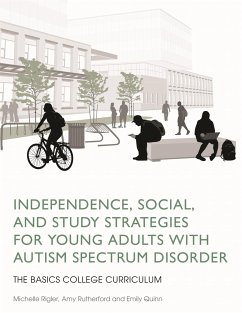 Independence, Social, and Study Strategies for Young Adults with Autism Spectrum Disorder - Rutherford, Amy; Rigler, Michelle; Quinn, Emily