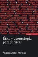 Ética y deontología para juristas - Aparisi Miralles, Ángela; Apirisi Miralles, Ángela