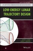 Low-Energy Lunar Trajectory Design (eBook, ePUB)