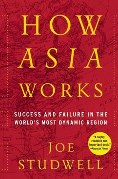 How Asia Works (eBook, ePUB) - Studwell, Joe