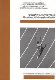 Lesiones deportivas : mecanismo, clínica y rehabilitación Lesiones deportivas : mecanismo, clínica y rehabilitación