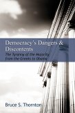 Democracy's Dangers & Discontents (eBook, ePUB) Democracy's Dangers & Discontents (eBook, ePUB)