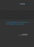 Los catálogos urbanísticos en el Principado de Asturias : una perspectiva pluridisciplinar