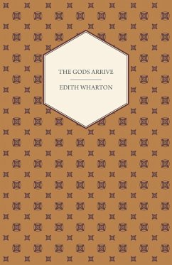 The Gods Arrive - Wharton, Edith