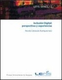 Inclusión digital : perspectivas y experiencias