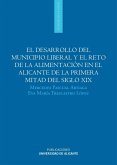 El desarrollo del municipio liberal y el reto de la alimentación en el Alicante de la primera mitad del siglo XIX