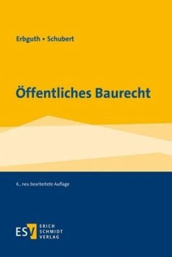 Öffentliches Baurecht - Erbguth, Wilfried;Schubert, Mathias