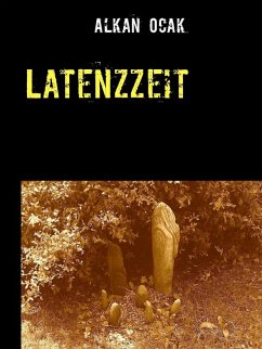 Latenzzeit (eBook, ePUB) Latenzzeit (eBook, ePUB)